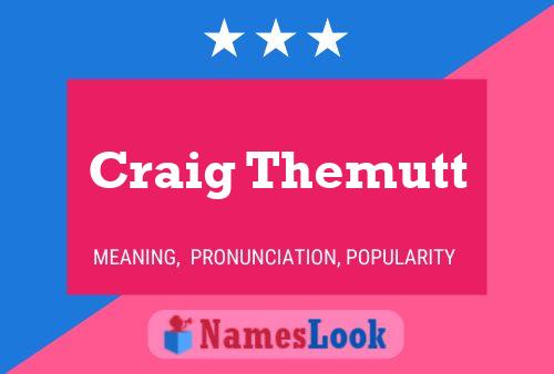 Pôster do nome Craig Themutt