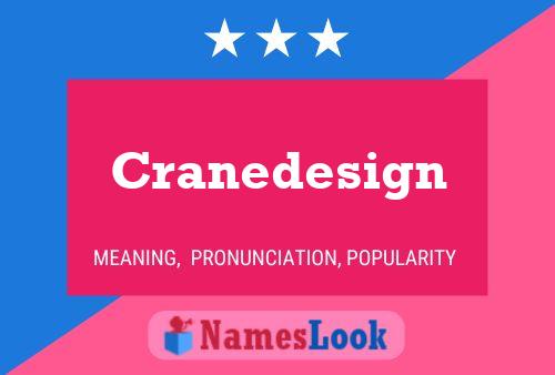 Pôster do nome Cranedesign