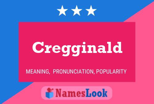 Pôster do nome Cregginald