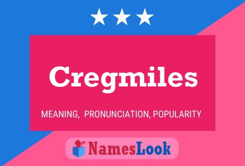 Pôster do nome Cregmiles