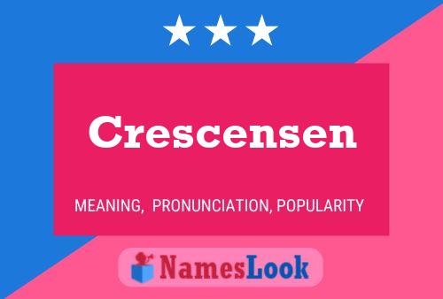 Pôster do nome Crescensen