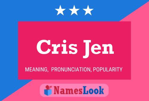 Pôster do nome Cris Jen