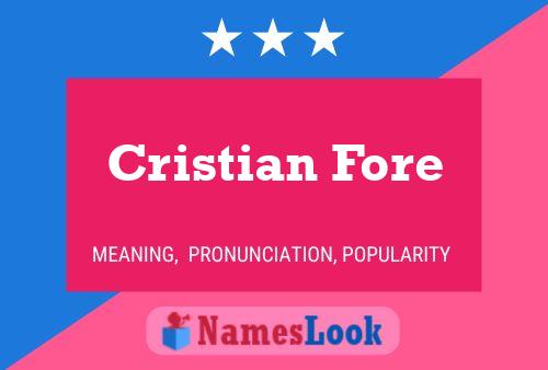 Pôster do nome Cristian Fore