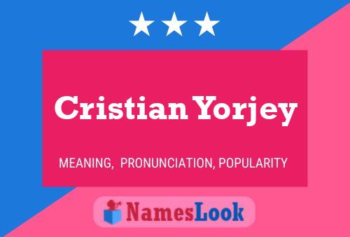 Pôster do nome Cristian Yorjey