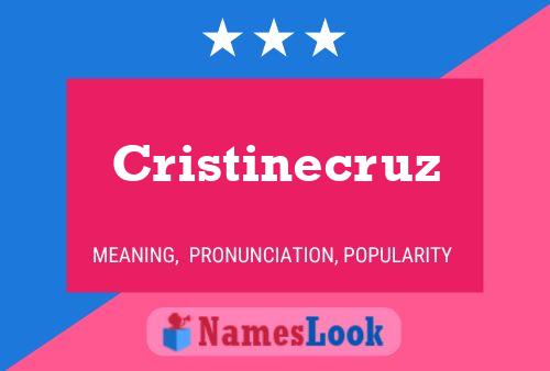 Pôster do nome Cristinecruz