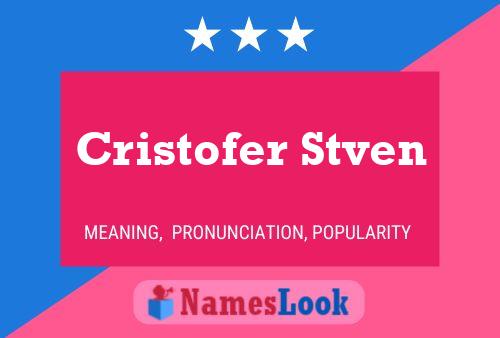 Pôster do nome Cristofer Stven