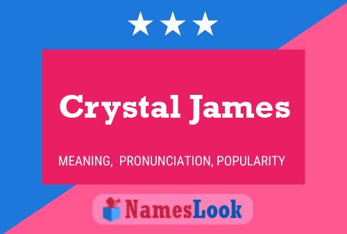 Pôster do nome Crystal James