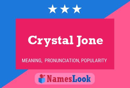 Pôster do nome Crystal Jone