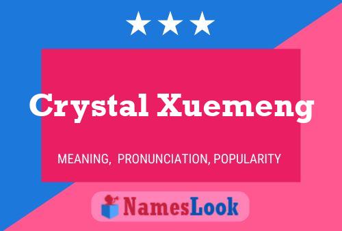 Pôster do nome Crystal Xuemeng