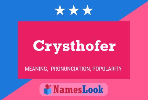 Pôster do nome Crysthofer