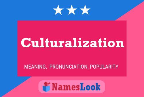 Pôster do nome Culturalization