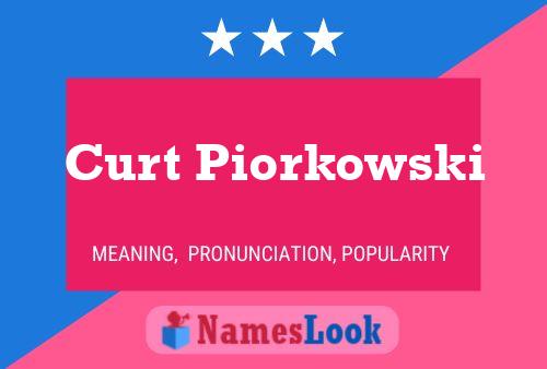 Pôster do nome Curt Piorkowski