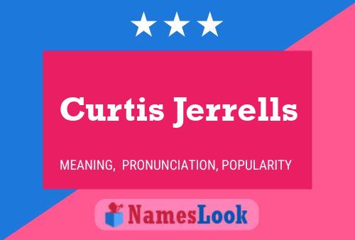 Pôster do nome Curtis Jerrells