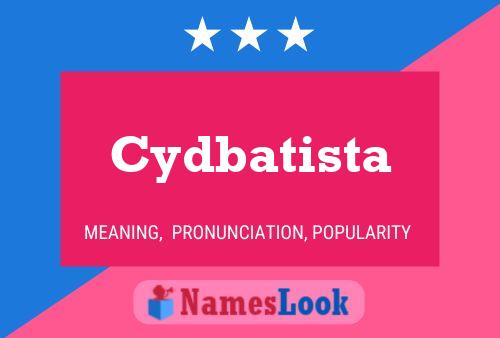 Pôster do nome Cydbatista