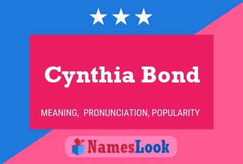 Pôster do nome Cynthia Bond