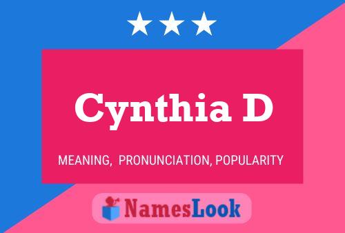 Pôster do nome Cynthia D