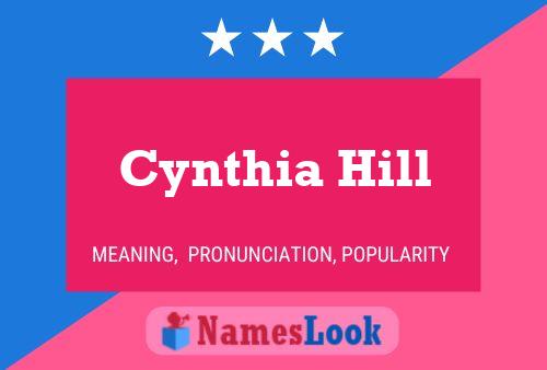 Pôster do nome Cynthia Hill