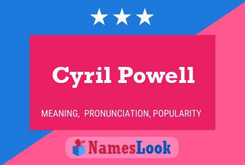 Pôster do nome Cyril Powell