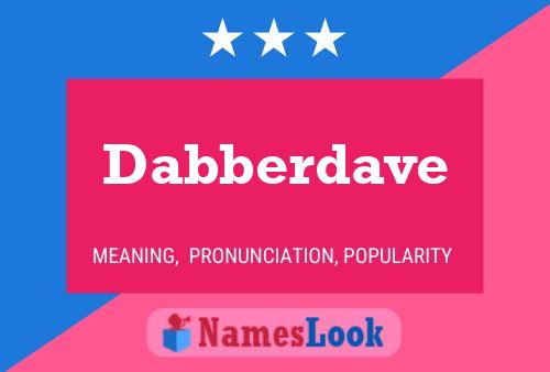 Pôster do nome Dabberdave