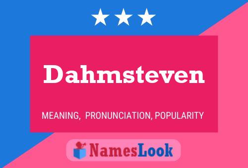 Pôster do nome Dahmsteven