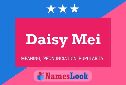 Pôster do nome Daisy Mei