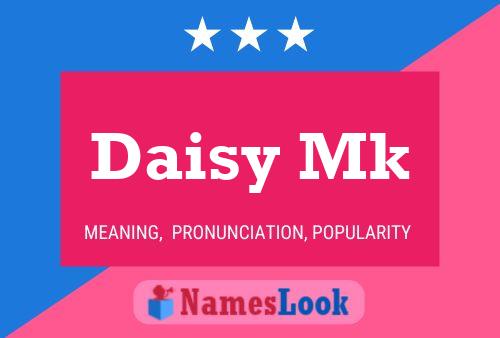 Pôster do nome Daisy Mk