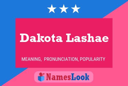 Pôster do nome Dakota Lashae