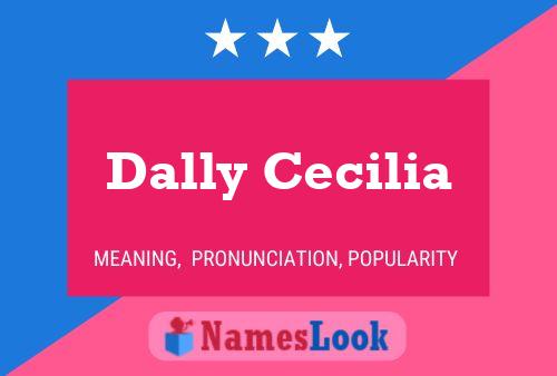 Pôster do nome Dally Cecilia