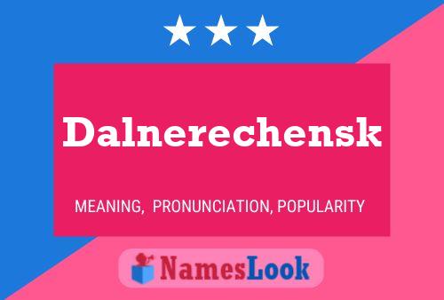 Pôster do nome Dalnerechensk