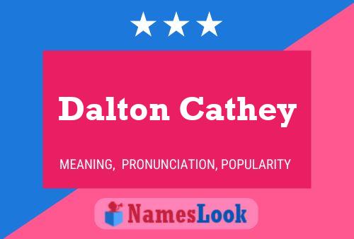 Pôster do nome Dalton Cathey