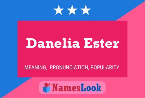 Pôster do nome Danelia Ester