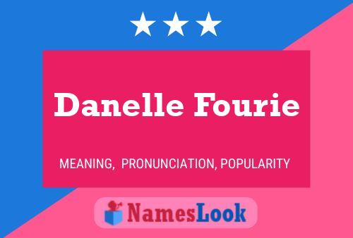 Pôster do nome Danelle Fourie