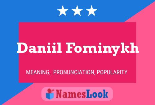 Pôster do nome Daniil Fominykh