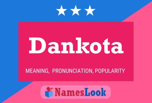 Pôster do nome Dankota