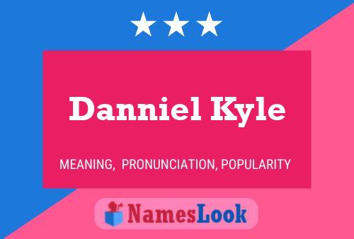 Pôster do nome Danniel Kyle