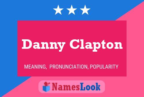 Pôster do nome Danny Clapton