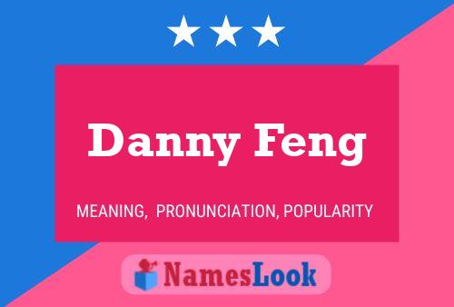 Pôster do nome Danny Feng