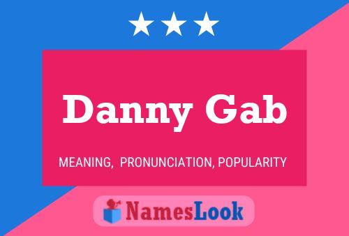 Pôster do nome Danny Gab