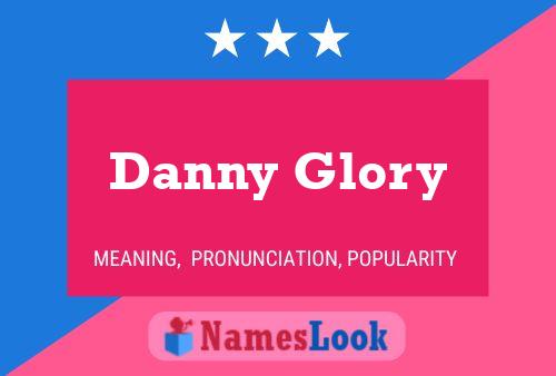 Pôster do nome Danny Glory