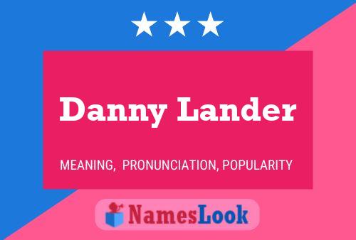 Pôster do nome Danny Lander