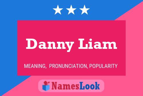 Pôster do nome Danny Liam