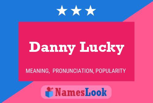 Pôster do nome Danny Lucky