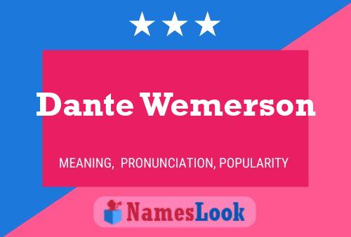 Pôster do nome Dante Wemerson