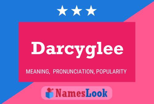 Pôster do nome Darcyglee