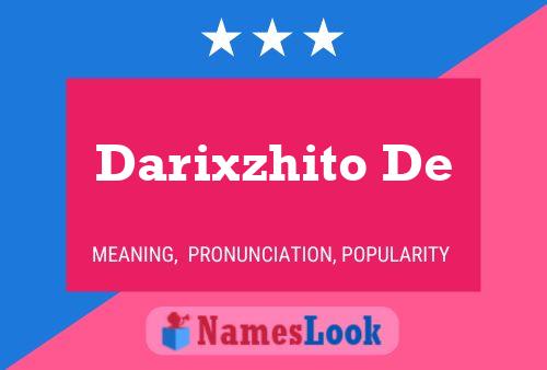 Pôster do nome Darixzhito De