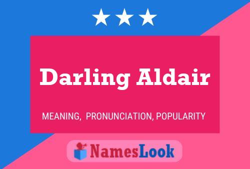 Pôster do nome Darling Aldair