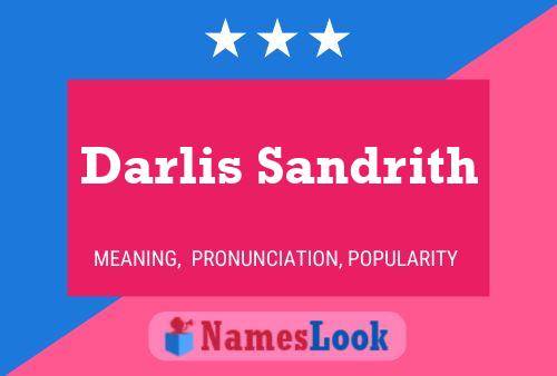 Pôster do nome Darlis Sandrith