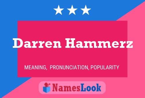 Pôster do nome Darren Hammerz