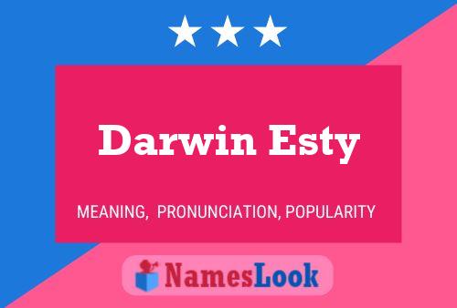 Pôster do nome Darwin Esty