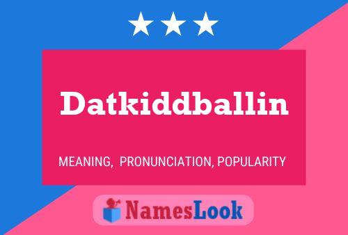 Pôster do nome Datkiddballin